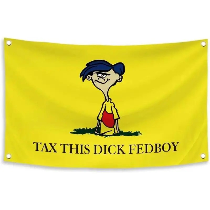 Home Office Tax - Tax This Dick Fedboy Funny Flag,40x60in